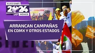 Arrancan campañas electorales en la CDMX y en otros estados