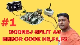 Godrej split ac error code H6,F1,F2 #godrejacerrorcode #acerrorcodeh6 #acerrorcodef1#acerrorcodef2