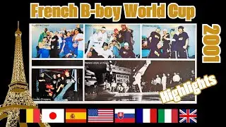 French Bboy World Cup 2001 - Highlights - #hiphop #breakdance