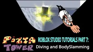 Roblox Studio Pizza Tower Tutorial Pt 7:Diving and Bodyslamming ig