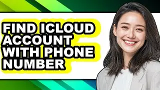 How to Find Icloud Account with Phone Number (only Way)
