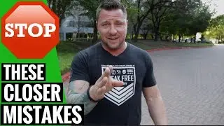 ❌Mistakes Hardcore Closers DON'T Make 👊