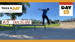 Trick A Day - Day 15 - Backside Tailslide on a Flatbar Rail - Landing these is All about Confidence