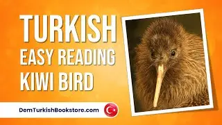 Turkish Reading | Kiwi Birds | Dem Turkish Center