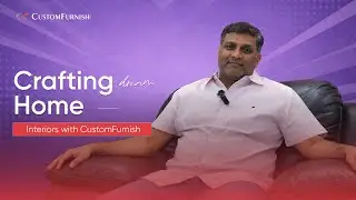 &ldquo;Every Corner Checked Perfectly&rdquo; | CustomFurnish Home Interior Client Testimonial