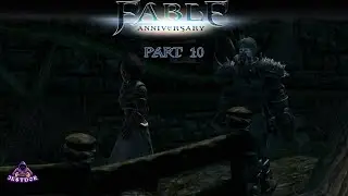 Fable Anniversary Playthrough Part 10 - Finding Theresa Again