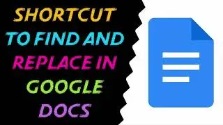 Shortcut To Find And Replace In Google Docs