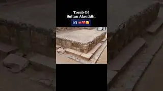 Tomb of Sultan Alaoddin khilji