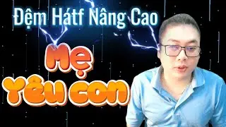 Hướng Dẫn Đệm Hát Nâng Cao Bài 