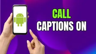 Enable Live Caption on Phone Calls (Android & Samsung) | Simple Trick!