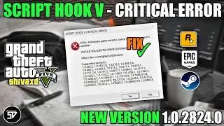 GTA V - HOW TO FIX LATEST SCRIPT HOOK V CRITICAL ERROR | NEW VERSION 1.0.2824.0