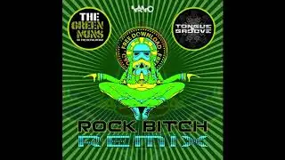 Green Nuns of the Revolution - Rock Bitch (Tongue & Groove Remix)