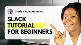 Slack Tutorial for Beginners | Master Team Communication in Minutes
