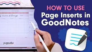 How to Use Digital Planner Page Inserts in Goodnotes