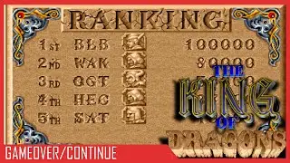 The King of Dragons Game Over & Continue Sequence || The King of Dragons (Arcade/MAME)