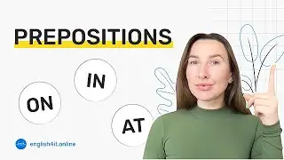 Tricky Prepositions IN, ON, AT