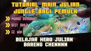 Handcam ✔️ Tutorial cara main Hero Julian Bagi Pemula Bareng Chennnn 2024