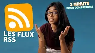 Les flux RSS - 1 Minute pour comprendre