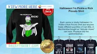 Halloween I&rsquo;m Pickle-o Rick Piccolo Shirt