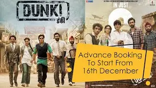 'Dunki' Film Advance Booking Starts | Shahrukh Khan's 'Dunki' Film star Cast | 'Dunki' Release Date