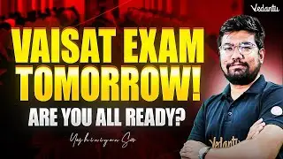 🚨 VAISAT Exam Tomorrow! Are you all ready? #jee2026 #neet2026 #yazhiniyansir