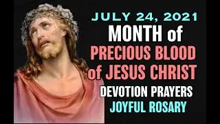&hearts;︎July Devotion&hearts;︎Precious Blood of Jesus&hearts;︎July 24 &hearts;︎ Holy Rosary Joyful Mysteries Monday & Saturday