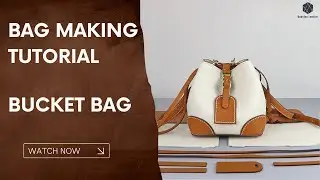 Make a Bucket Bag All by Yourself! Detailed Sewing Tutorial | Babylon Leather Kit SY75