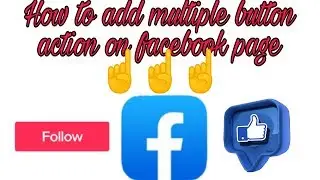 How To ADD Facebook Page Button 2020 | Call to Action multiple button on facebook page