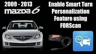 2013 Mazda6 - Enable Smart Turn Personalization Feature using FORScan.