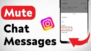 How To Mute A Chat Messages On Instagram (Updated)