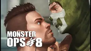 Monster Ops Episode 8