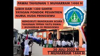 PAWAI 1 MUHARRAM 1444 H !!! Lebih dari 1300 Santri PonPes Nurul Huda Pringsewu mengadakan Pawai !