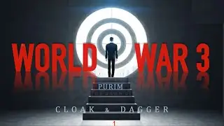 Purim 2022: WW3 Cloak & Dagger 1
