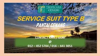 SERVICE SUIT TYPE B | Investment HUB | TROPICANA CENANG | LANGKAWI | YOUR SELECTION TO SUSTAIN