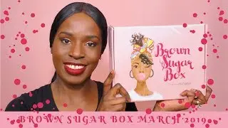 BROWN SUGAR BOX MARCH 2019 UNBOXING! | SIMPLY TEMIE