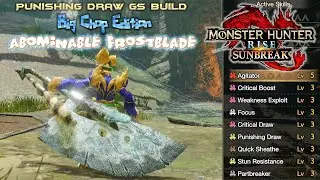 MH Rise Sunbreak Punishing Draw Greatsword Build Big Chop Edition - Monster Hunter Rise Sunbreak