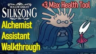 Hollow Knight Silksong Alchemist's Assistant Walkthrough, 3 Max Health Increase Plasmium Phial Tool
