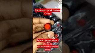 #dilsonenterprises Momentary push button switch | Dilson Enterprises | #elecronics #switch #robotics