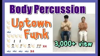 Body Percussion - Uptown Funk