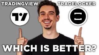 Tradingview vs Tradelocker: Which Trading Platform is Better? (2026)