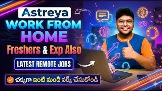 👌ఇంటి నుండి వర్క్ చేసుకోవచ్చు  | No Coding Role | Latest Remote Jobs from Astreya | V the Techee