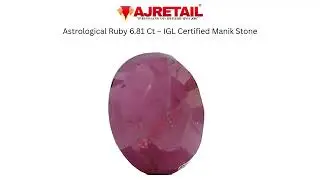Astrological Ruby 6.81 Ct &ndash; IGL Certified Manik Stone