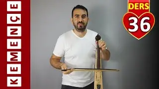 KEMENÇE DERSLERİ -36- OY ÇALAMADUM GİTTİ SÜRMENE HAVASINI
