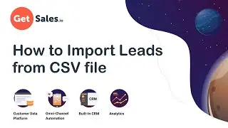 GetSales.io - How to Import Leads from CSV file