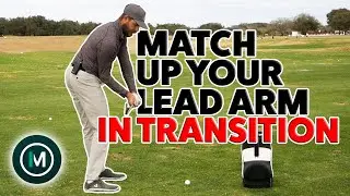 Getting Matched Up In Transition - Lead Arm Focus | Ian Mellor Golf