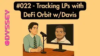 #022 - Tracking LP Positions with DeFi Orbit w/Davis