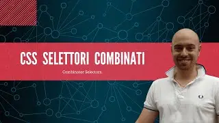 CSS selettori combinati