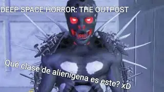 DEEP SPACE HORROR : THE OUTPOST