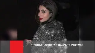 Shweta Bachchan Dazzled In Silver