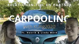 Ungdomsprogram dag 3 - Carpooling with KUng 2020 ft. Henrik och Linda M&aring;rd